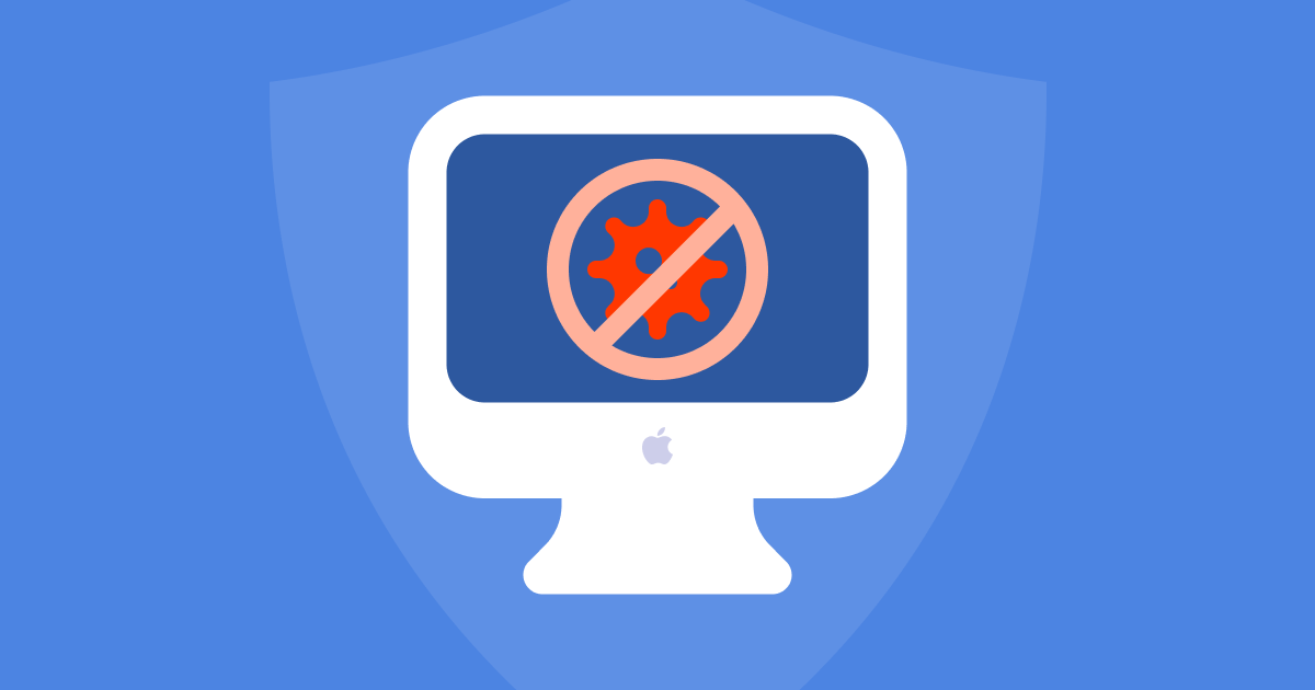 Why you don't need an antivirus for Mac